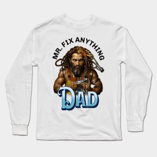 Mr. Fix anything Dad Long Sleeve T-Shirt